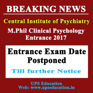 CIP M.Phil Psychology Entrance Exam Postponed