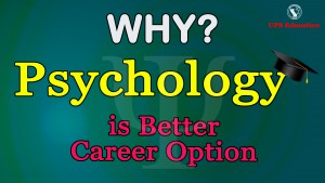 Why Psychology is Better Career Option