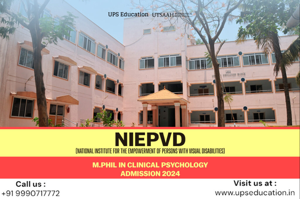 NIEPVD Dehradun MPhil Clinical Psychology 2024 UPS Education