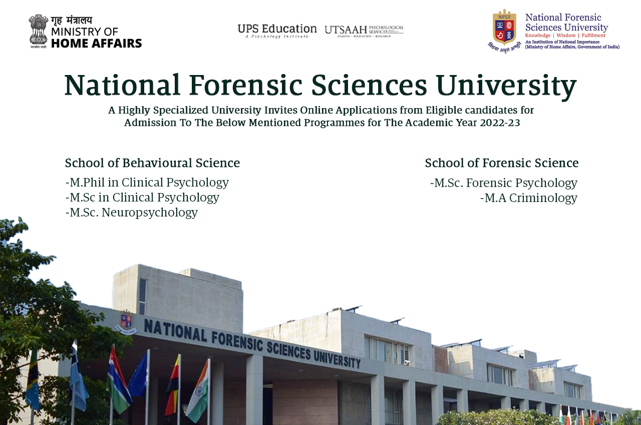 NFSU, M.Phil in Clinical Psychology, M.Sc in Clinical Psychology, M.Sc. Forensic Psychology, M.A Criminology, M.Sc. Neuropsychology Admission Open for session 2022-2024—UPS Education