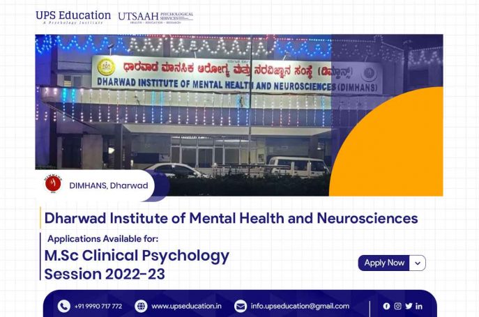 M.Sc Clinical Psychology Admissions Open At DIMHANS, Dharwad - UPS ...