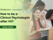 How-to-be-a-Clinical-Psychologist-after-NEP