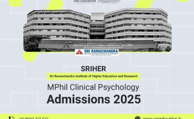 SRIHER MPhil Clinical Psychology Admissions 2025